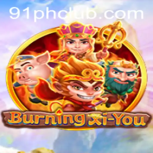 Unveiling the Mystical Adventure of BurningXiYou: A Comprehensive Guide