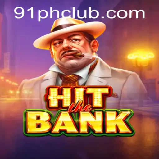 Exploring the Exciting World of HitTheBank: The Game Fueled by 91PH