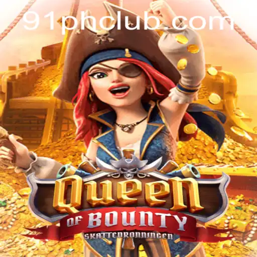 Discover the Thrilling Adventure of QueenofBounty with 91PH